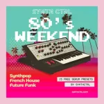 80s Weekend serum preset