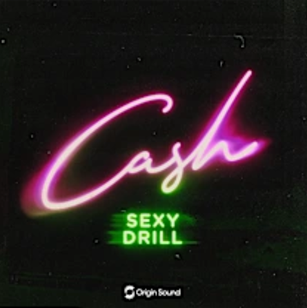 Origin Sound CASH Sexy Drill